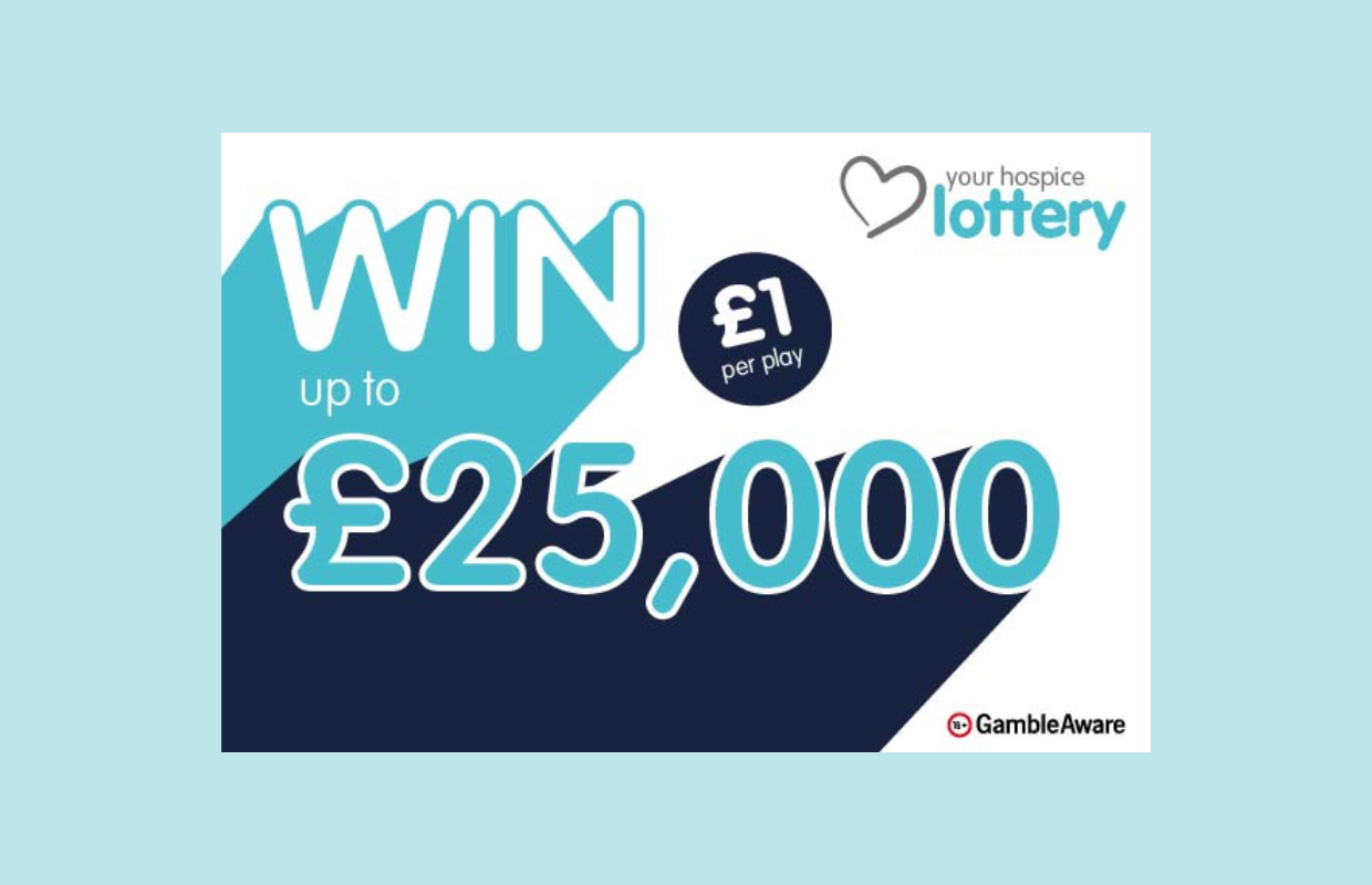 Play Your Hospice Lottery to support us!