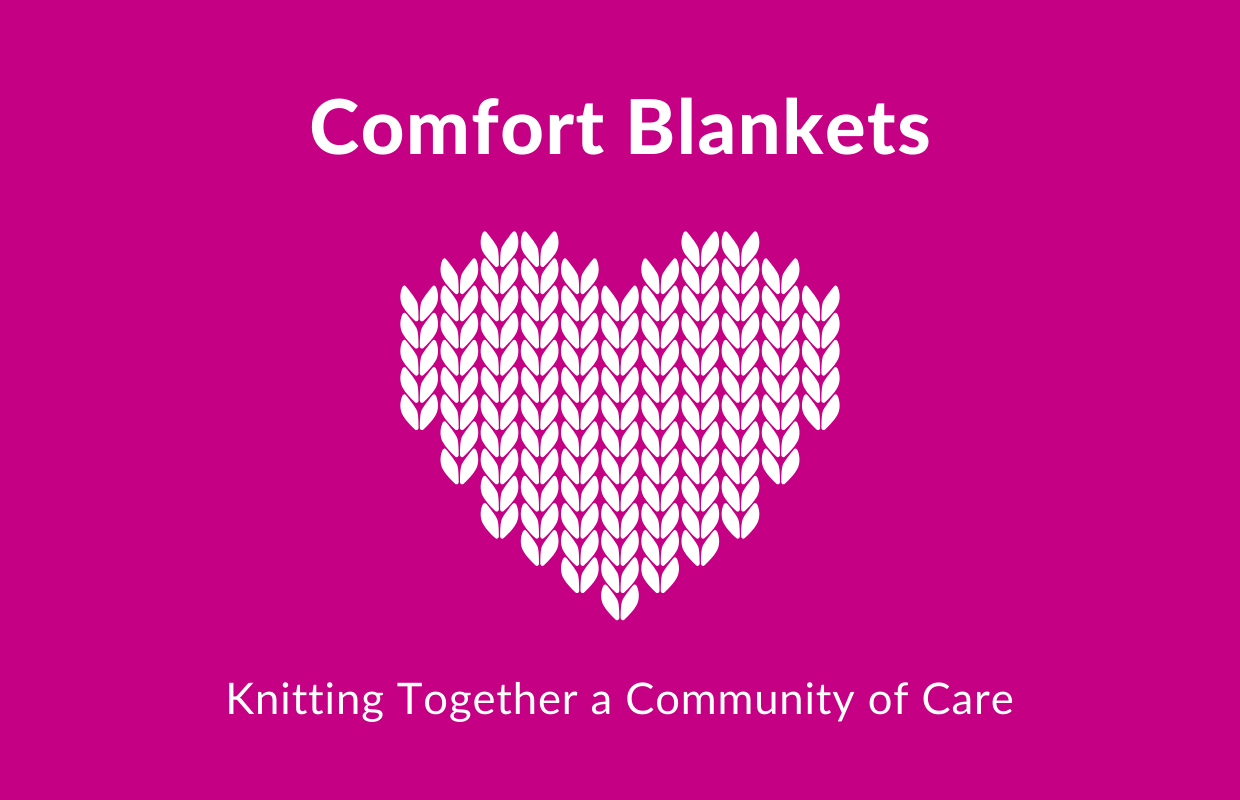Take part in our Comfort Blankets project